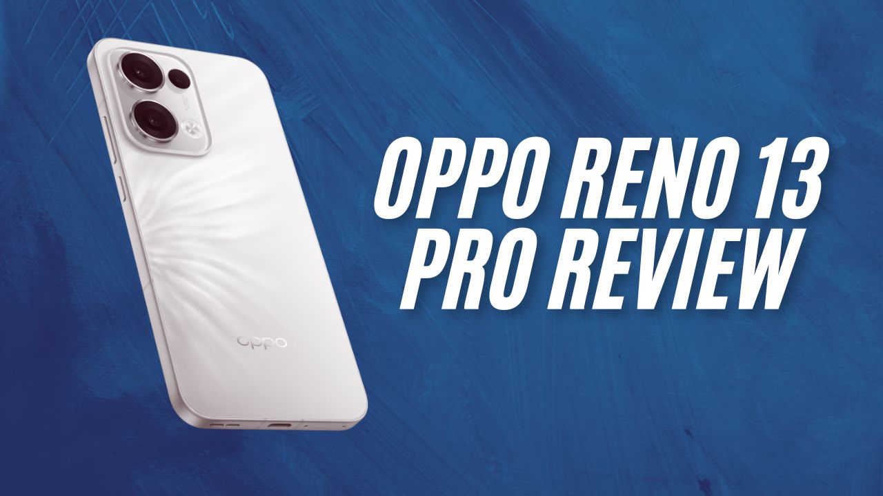 Oppo Reno 13 Pro Review