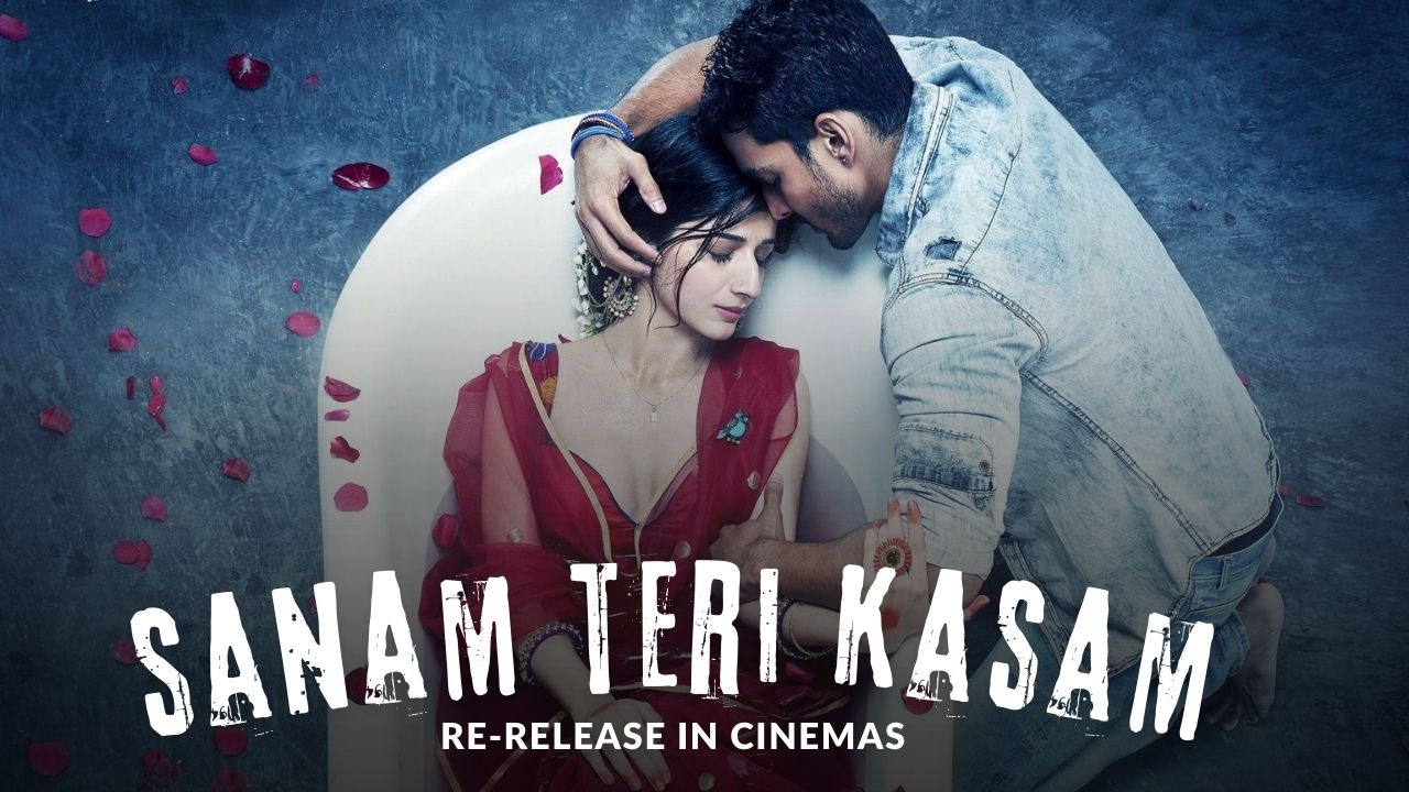 Sanam Teri Kasam Re-Release