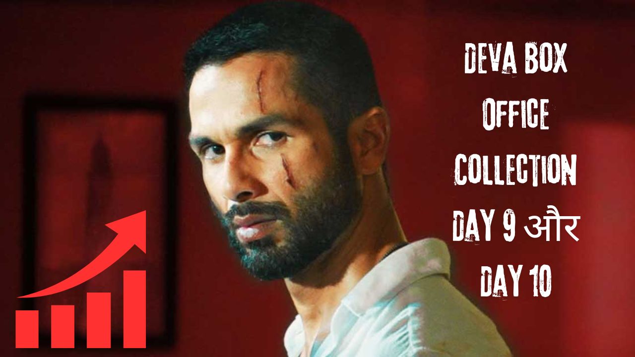 Deva Box Office Collection Day 9 और Day 10